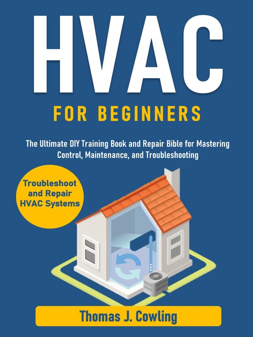 Title details for HVAC for Beginners by Thomas J. Cowling - Available